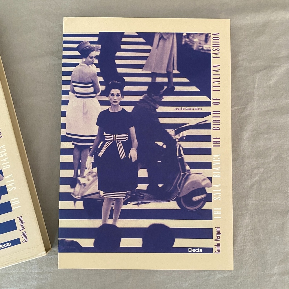 The‎ Sala Bianca: The Birth of Italian Fashion (1992) Guido Vergani Electa Book